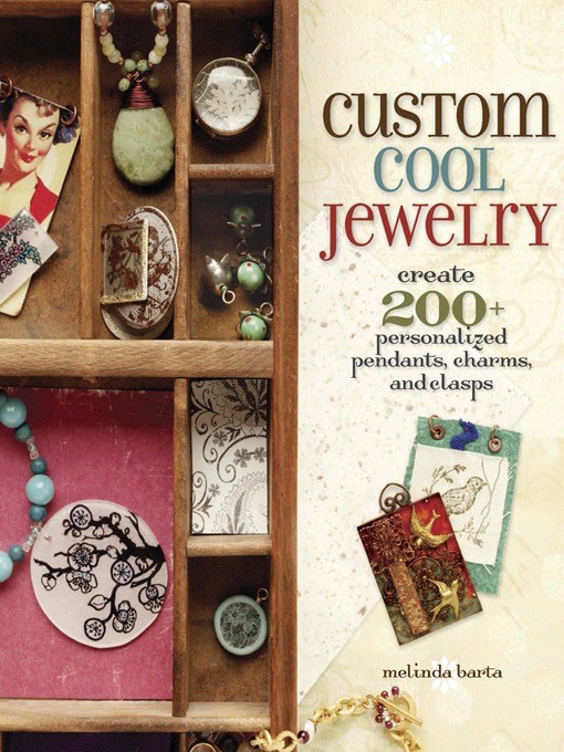 Title details for Custom Cool Jewelry by Melinda Barta - Available